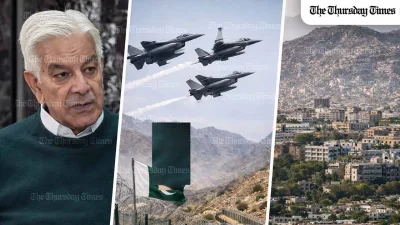 Pakistan’s defence minister Khawaja Asif says that terrorist attacks inside Pakistan are part of a proxy war involving the Taliban government in Kabul and India, warning that Pakistan could take action inside Afghanistan while stressing national security concerns and regional stability. — MONTAGE/THE THURSDAY TIMES