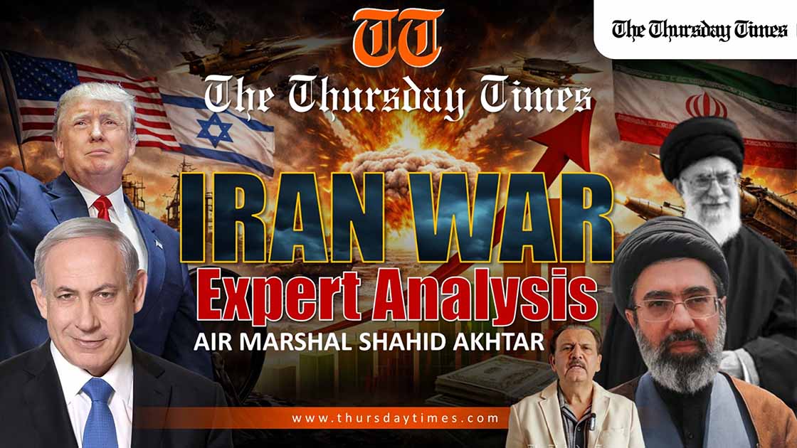 Air Marshal (r) Shahid Akhtar Alvi says Donald Trump could end the Iran war before March 28, as the conflict reshapes West Asia through energy politics, regional rivalry, Pakistan’s balancing diplomacy and the devastation of Iranian infrastructure. — FILE/THE THURSDAY TIMES