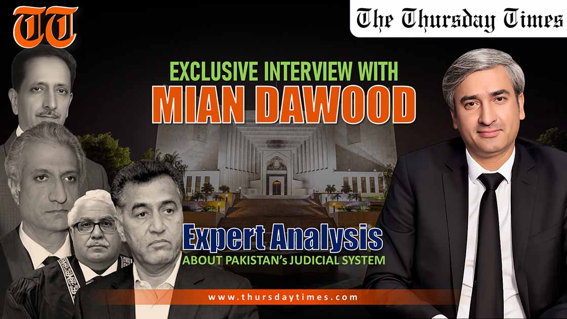 In a sweeping interview with The Thursday Times, Mian Daud Advocate delivers blunt claims on judicial corruption, constitutional amendments, CCD killings, the May 9 cases, Imran Khan’s legal future and Iran’s regional role. — FILE/THE THURSDAY TIMES