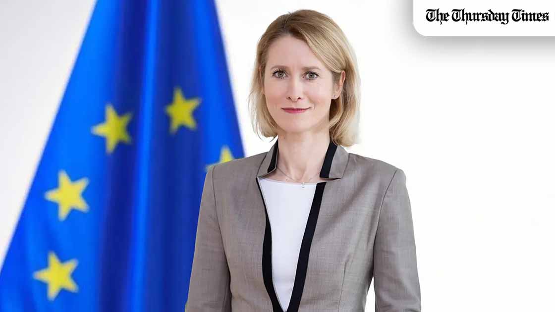 EU High Representative Kaja Kallas who will visit Islamabad on 1 June 2026 for the 8th EU-Pakistan Strategic Dialogue and meetings with Pakistan's top civilian and military leadership. — FILE/EUROPEAN UNION, 2024 / THE THURSDAY TIMES