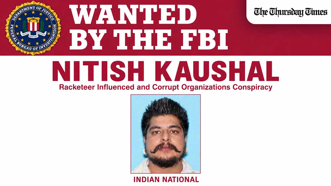 Nitish Kaushal, FBI wanted poster for racketeer influenced and corrupt organizations conspiracy. Alleged Bhagwanpuria enforcer now on the FBI's most wanted list as Washington intensifies its crackdown on Punjab-origin organised crime networks. — FILE/FBI